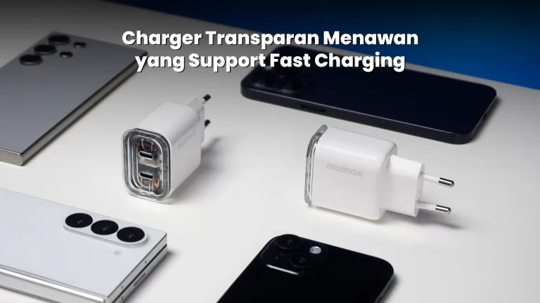 Momax Charger Flow 35W: Charger Transparan Menawan yang Support Fast Charging!
