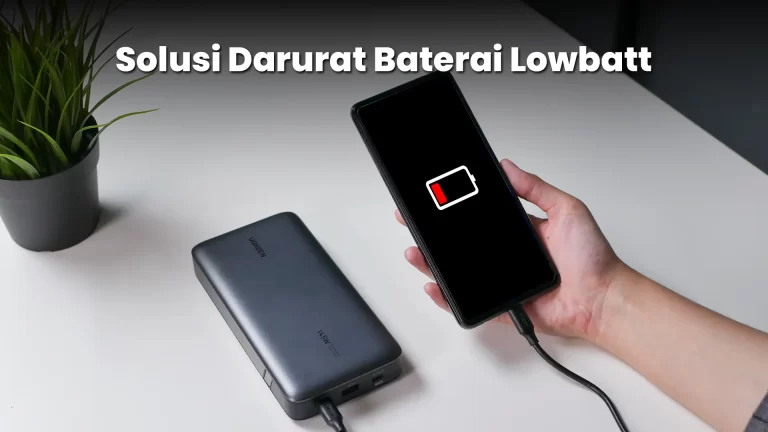 Solusi Darurat Baterai Lowbatt pake Power Bank Ugreen!